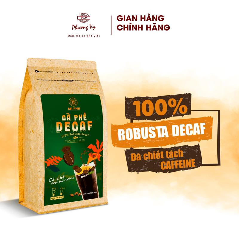 Cà Phê Robusta Decaf cao cấp 500g, Cà phê Robusta tách caffeine dành cho người nhạy cảm caffeine, không lo mất ngủ, Phương Vy Coffee