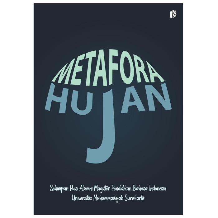 Gambar Metafora Hujan - bait-bait puisi - Edisi dari bintangsemestabook Kab. Sleman Tokopedia