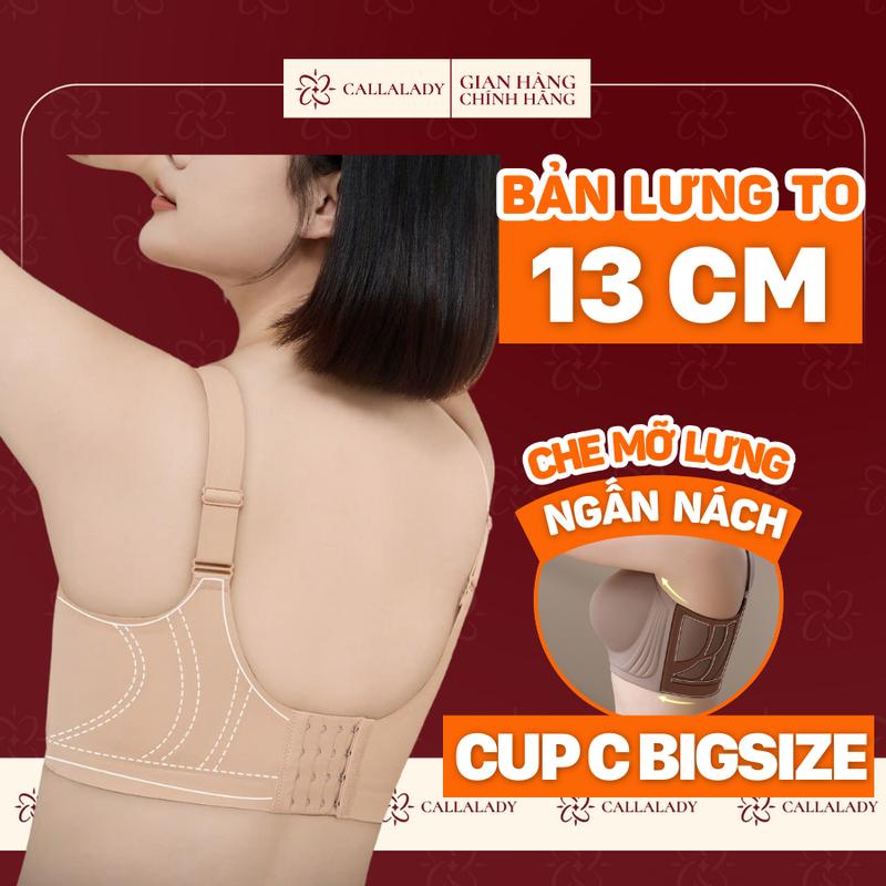 Áo ngực định hình Callalady Bra bản to che mỡ lưng nách chất liệu đúc su không gọng chống chảy xệ nâng ngực tạo khe 02