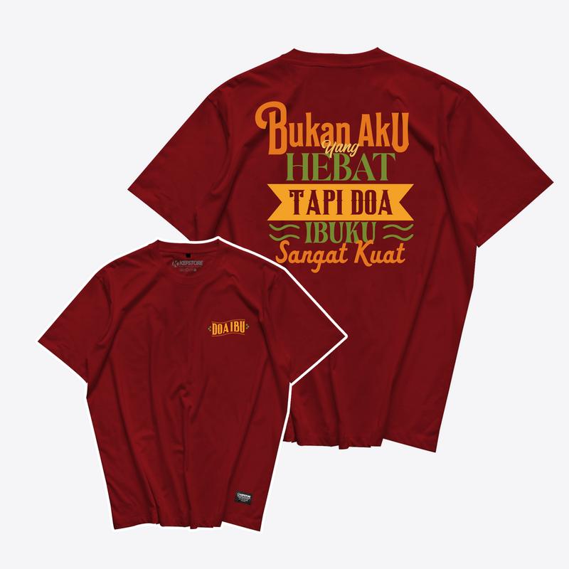 Kepstore - Kaos Doa Ibuku sangat kuat Versi 1 - Do'a Ibu -  Kaos Pria - Combed 24s - Unisex 2