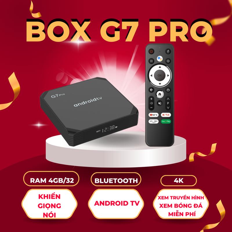 Đầu box tivi G7 pro  blutooth Ram 4GB-32GB có giọng nói