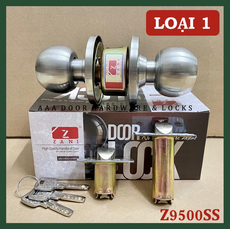 [ZANI TOP] Ổ Khoá Tay Nắm Tròn ZANI (Loại 1) Z9500SS Chính Hãng TOP