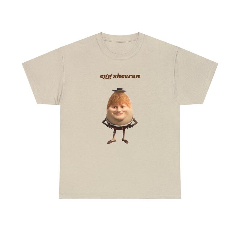 Funny Egg Sheeran Meme Shirt for Ed Sheeran Fan 1