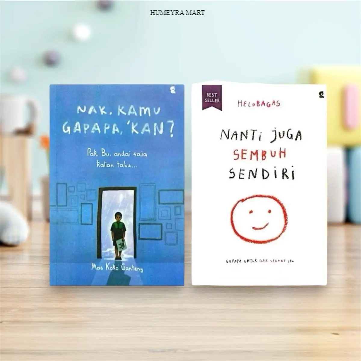 Paket 2 Buku Nak, Kamu Gapapa, ‘Kan ? - Nanti Juga Sembuh Sendiri novel fiksi Anak Psychology