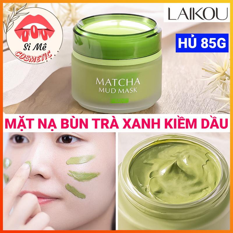   KIỀM DẦU  Mặt Nạ Bùn Trà Xanh Matcha Mud Mask LAIKOU Hủ Lớn 85g – Kiềm Dầu Nhờn Làm Sạch Da Giúp Se Khít Lỗ Chân Lông Dưỡng Sáng Da 