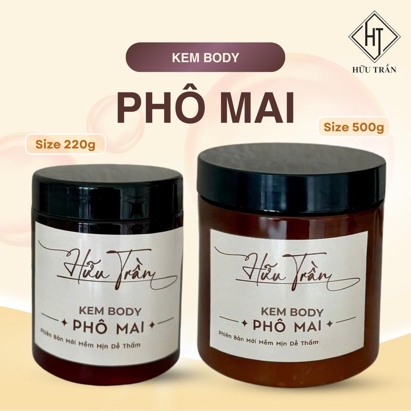 Kem Body Phô Mai Hữu Trần Giúp Dưỡng Trắng Dành Cho Da Body Mỏng Vàng Có Tông Nhẹ 220g, 500g