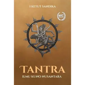 TANTRA: ILMU KUNO NUSANTARA Soft Cover