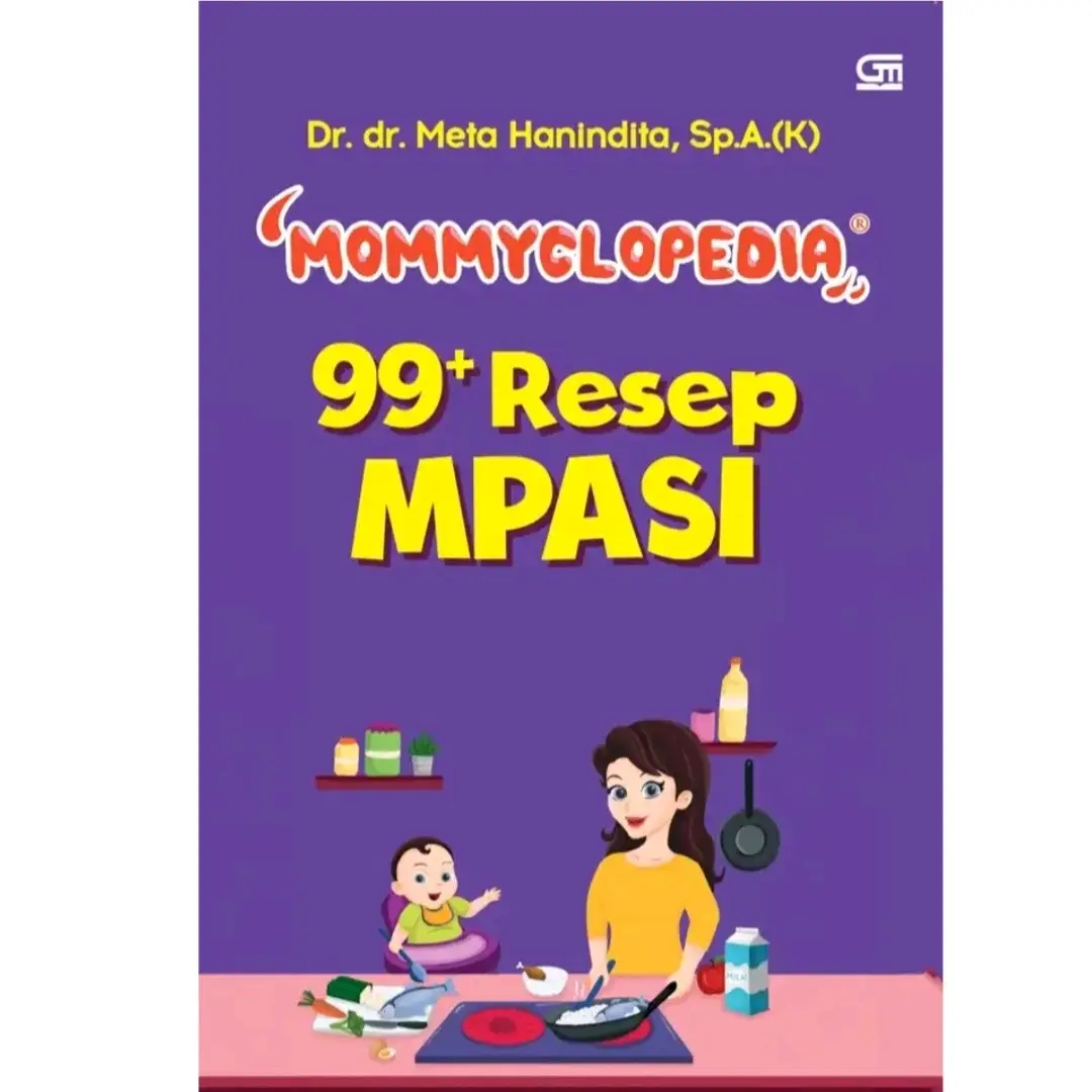 Mommyclopedia: 99+ Resep Mpasi