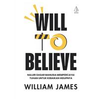 Gambar Buku Will To Believe: Naluri Dasar Manusia Mempercayai Tuhan untuk Kebaikan - William James - IRCiSoD dari DIVA Press Group Kab. Bantul 5 Tokopedia
