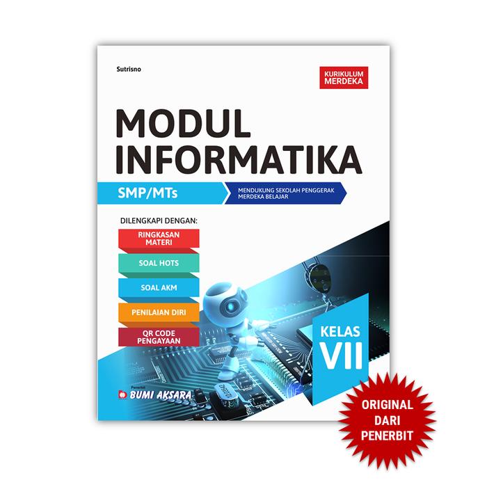 Gambar Modul Informatika Kelas VII SMP MTs Kurikulum Merdeka Bumi Aksara dari Penerbit Bumi Aksara Kab. Bekasi Tokopedia