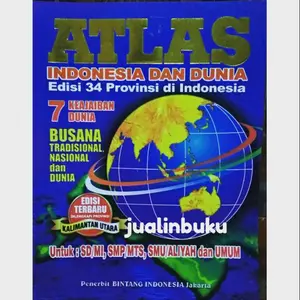 Atlas Indonesia dan Dunia ukuran Besar Edisi 34 Provinsi di Indonesia