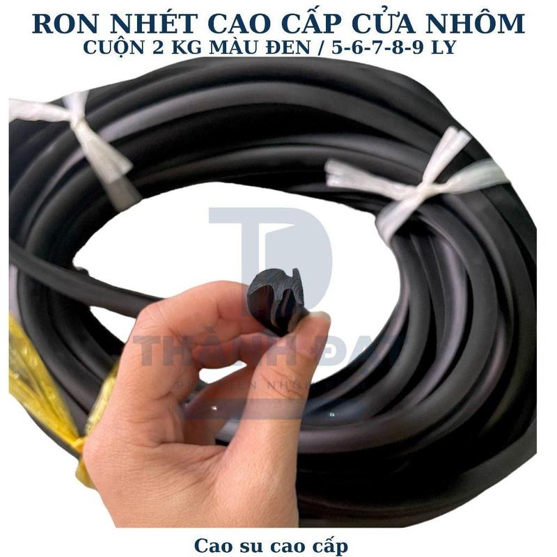 [Cuộn 2kg] Ron nhét cửa nhôm đen 5 6 7 8 9 10 Ly (Ron nhét kính cửa nhôm hệ 700, Ron kính cao su cao cấp) 1