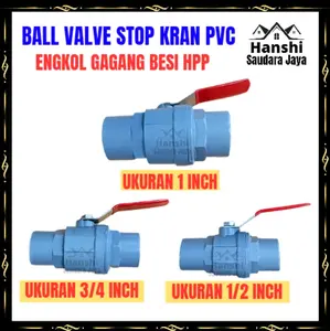 Ball Valve PVC HPP 1/2"- 3/4"- 1" Inch Gagang Stainless merah Ballvalve Stop Kran