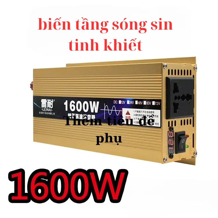 Inverter 12V/24V/48V/60V lên 220V sin chuẩn, bộ đổi nguồn từ điện DC 12V/24V/48V/60V lên điện AC 220v công suất 1600W