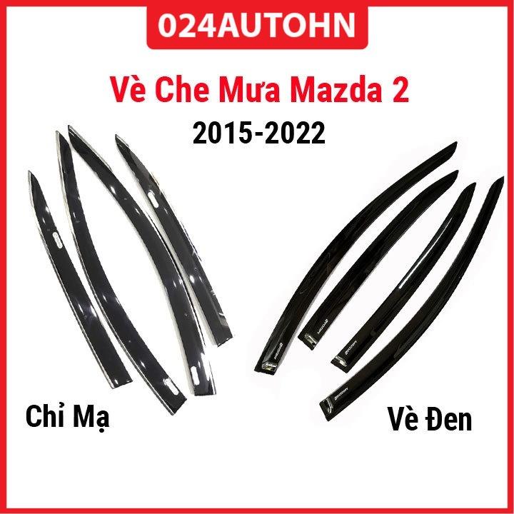 Vè che mưa cho xe ô tô Mazda 2 2015-2024