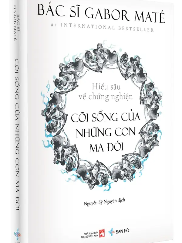 Sách Cõi sống của những con ma đói - Hiểu sâu về chứng nghiện 1