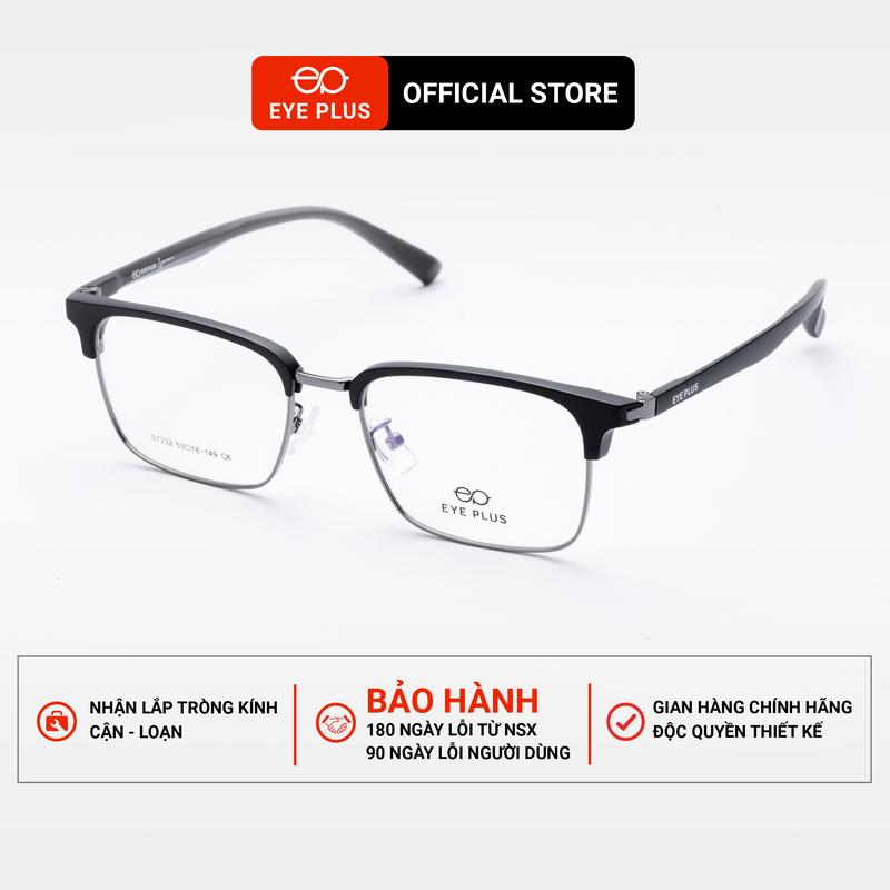 Kính Cận Dáng Clubmaster Nam Nữ Eye Plus 7232 Gọng Kính Kim Loại Chuôi Nhựa Cao Cấp Kính Mắt Kiểu Dáng Thời Trang Unisex Hiện Đại