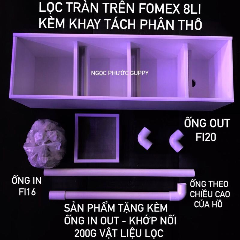 MỚI! LỌC TRÀN TRÊN FOMEX 8LI 40CM ĐẾN 75CM RỘNG 15 CAO 15