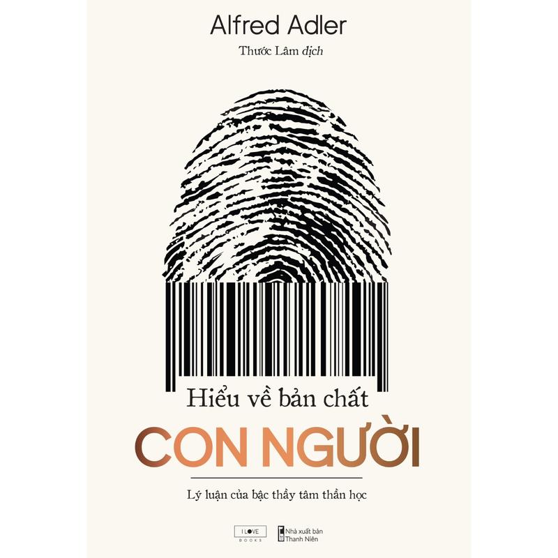 Sách - Hiểu Về Bản Chất Con Người - Lý Luận Của Bậc Thầy Tâm Thần Học