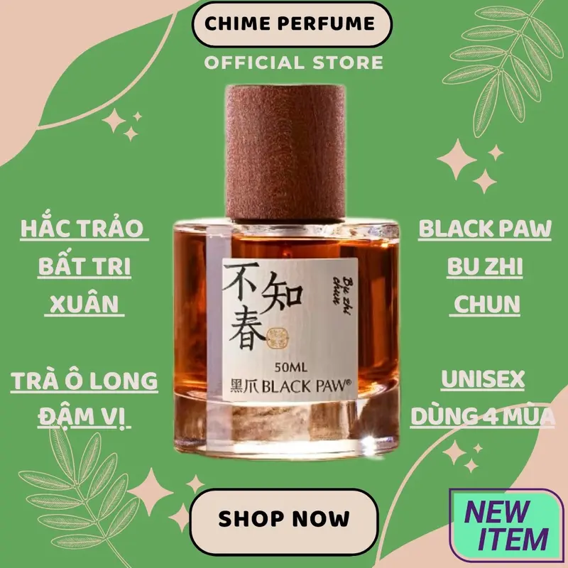 Nước hoa mùi trà Oloong/Bu Zhi Chun ( Bất Chi Xuân ) - BLACK PAW [fullseal, chiết 3ml, 5ml, 10ml] - Cosmetic Perfume 0