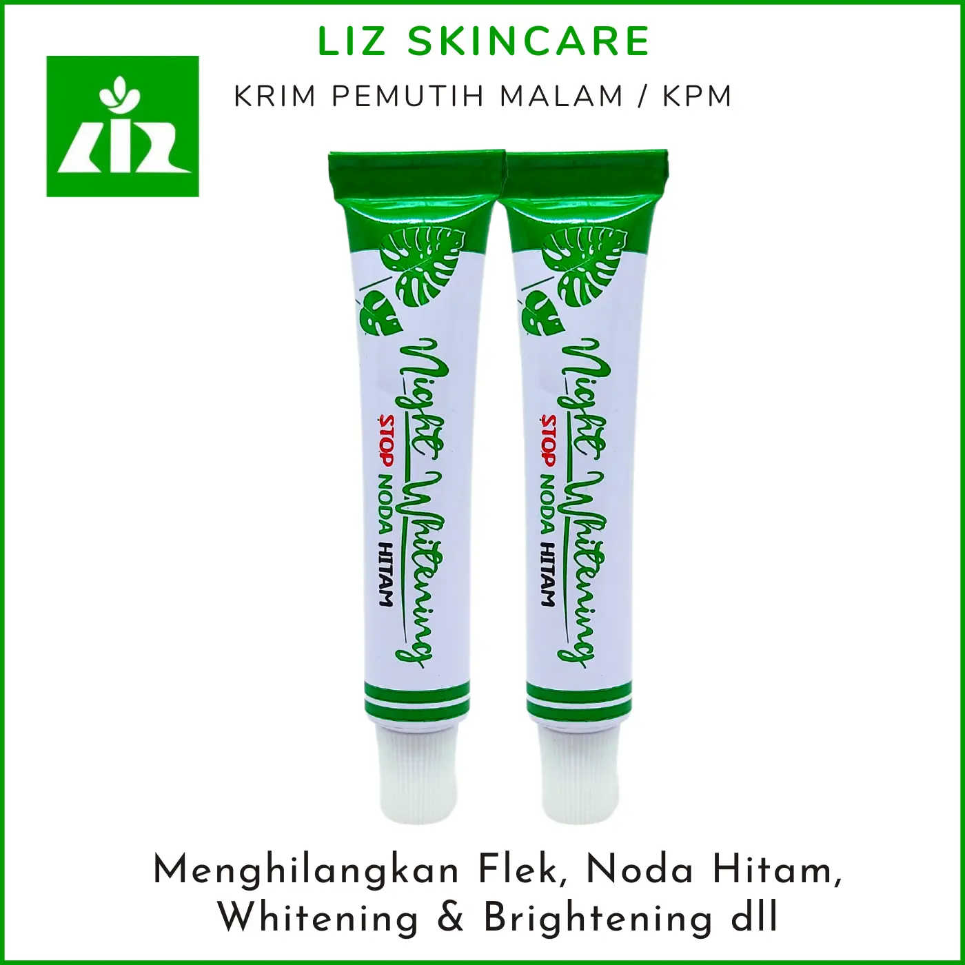 Paket 2 - Liz Skincare Krim Pemutih Malam (KPM)