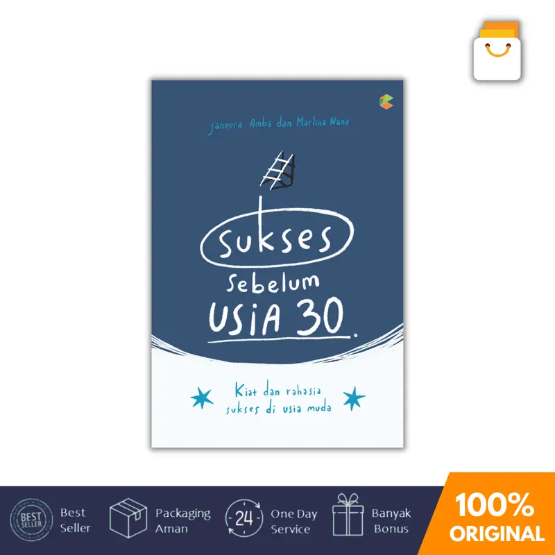 Buku Sukses Sebelum Usia 30 - Kiat dan Rahasia Sukses di Usia Muda 0