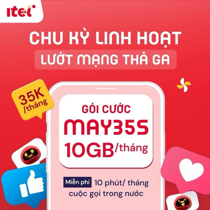 SIM 4G iTel [Miễn phí tháng đầu] Gói MAY35S Có 10GB/tháng và Miễn phí 10 phút gọi, chỉ 35K mỗi tháng