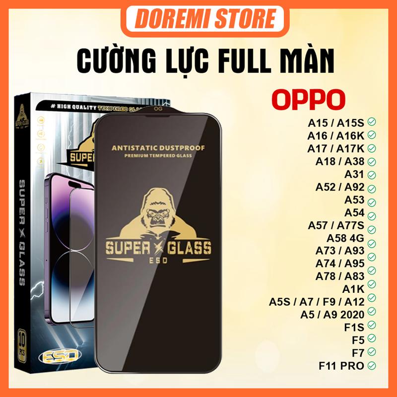 [COMBO 3 KÍNH] Kính cường lực KK full màn dán màn hình đủ dòng máy cho Oppo A11 A11K A11S A12 A15/15S A16/16K/16E/16S A17/17K A1K A3S A5S/A7 F11 F11 PRO F7 F9 A5 2020 A9 2020 A31 2020 A38 A52 A53 2020 A54 4G A54S A55 4G A55S A57 2022 A58 4G 5G