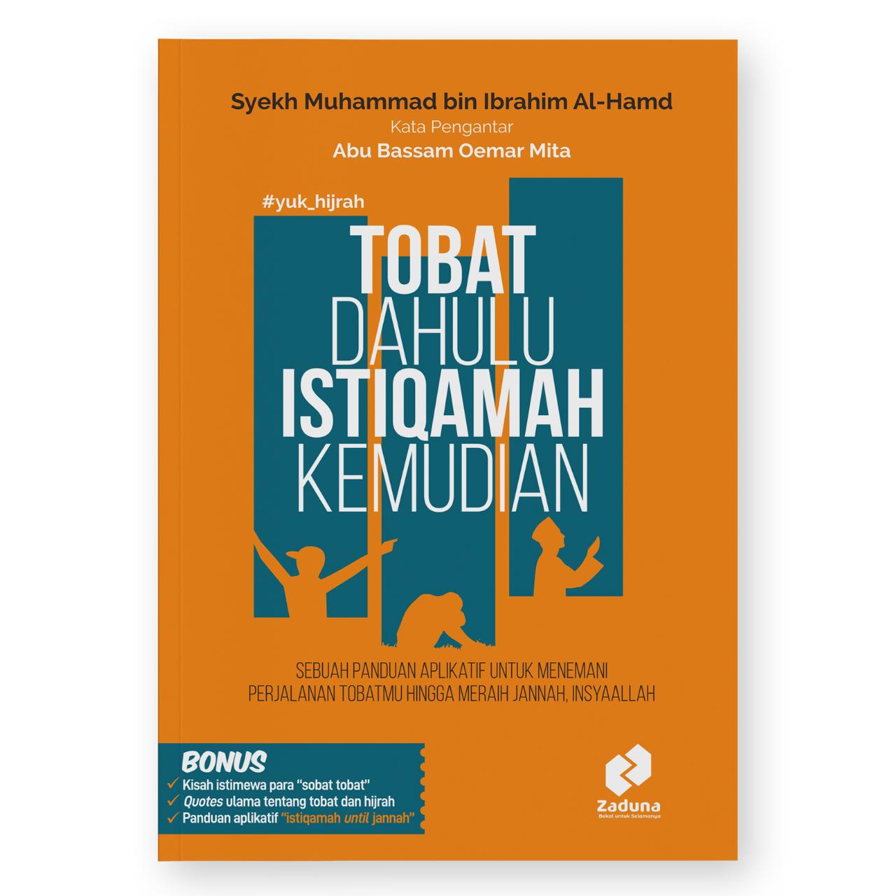 Buku The Power Of Taubat - Tobat Dahulu Istiqamah Kemudian - Soft Cover Edisi Reguler